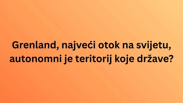 Testiraj svoje geografsko znanje i vidi može&scaron; li proći ovaj zahtjevan kviz bez gre&scaron;ke