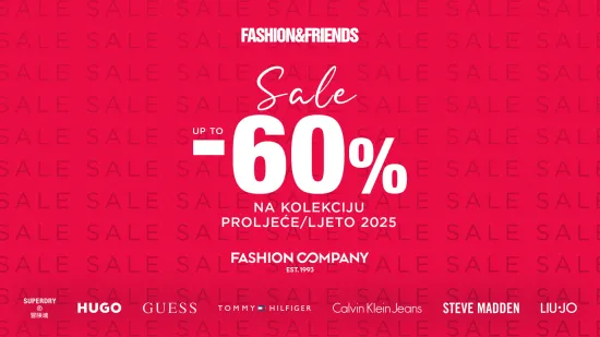 Do -60% na najtraženije brendove u Fashion&Friends i Fashion Company trgovinama