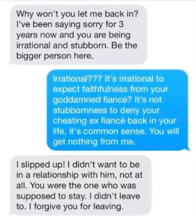 3 godine ga već preklinje i govori mu da bude bolja osoba i oprosti joj jer je to racionalno. On joj odgovara da nije racionalno oprostiti zaručnici, no ona mu kaže da mu opra&scaron;ta &scaron;to je oti&scaron;ao i da su naprosto stvoreni jedno za drugo.