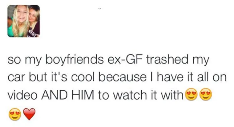 Osveta bivšim partnerima koji su u novoj vezi uvijek je loša ideje. To je naučila i djevojka koja je novoj curi svojeg bivšeg dečka uništila auto. No, cura joj je samo odgovorila: "Sva sreća da imam kameru koja je sve snimila i da imam dečka s kojim mogu pogledati snimku."