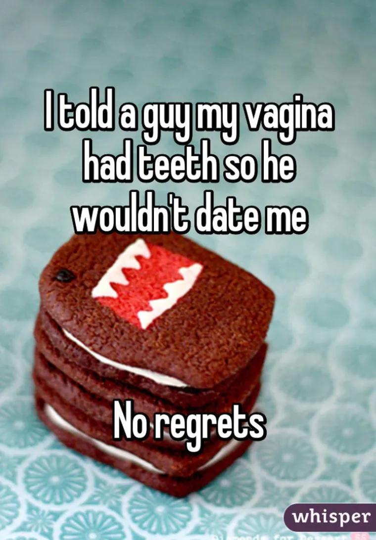 Rekla sam jednom liku da moja vagina ima zube kako bih ga odbila. Ne žalim!