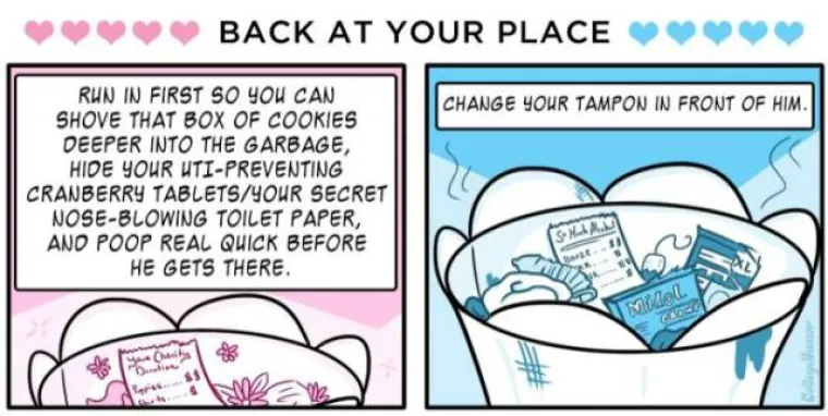 Kod nje doma, uredno posloži smeće u kantu tako da se ne vidi kutija keksa niti maramice od puhanja nosa. Nakon 21. spoja promijeni tampon pred njim.