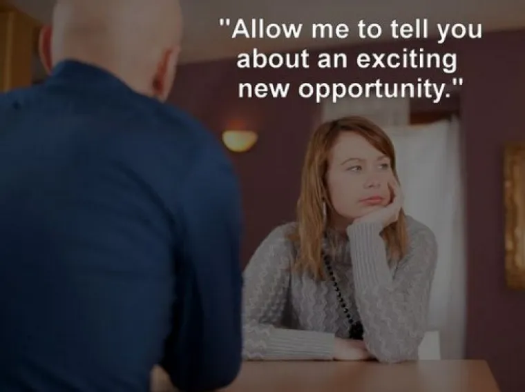 "Dopusti da ti ispričam o ozbudljivoj novoj prilici za ulaganje..."