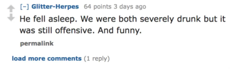 Zaspao je. Oboje smo bili jako pijani, ali svejedno me povrijedilo. I nasmijalo.