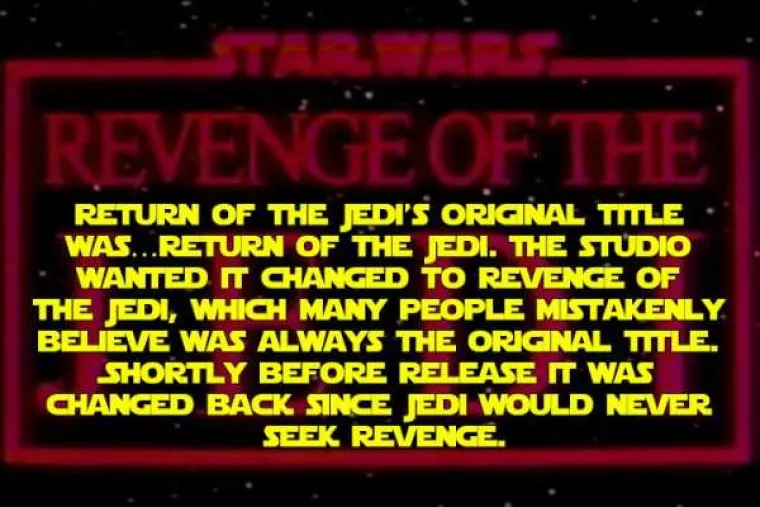 Originalni naziv 6. epizode trebao je biti Povratak Jedija. Studio ga je promjenio u Osveta Jedija, no u zadnji trenutak je vraćen originalni naslov jer Jediji ne vjeruju u osvetu.