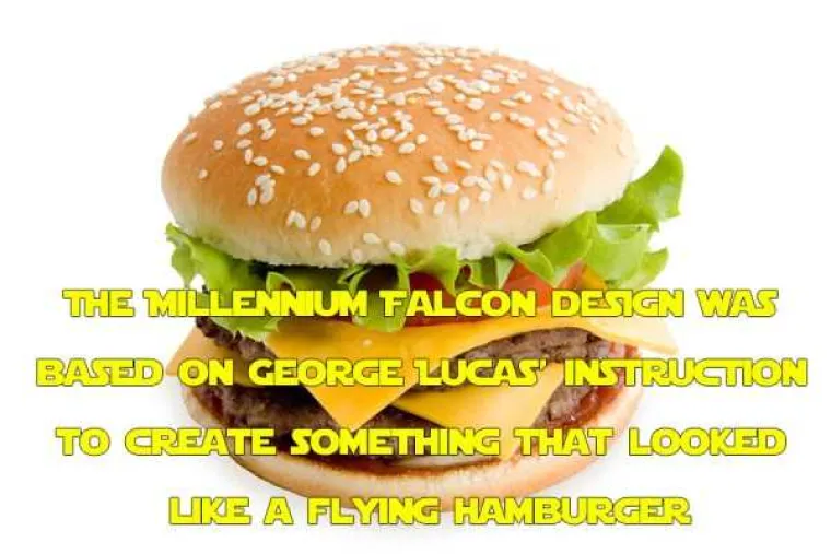 Millennium Falcon dizajniran je prema uputama Georgea Lucasa koji je rekao: Želim da izgleda kao leteći hamburger.