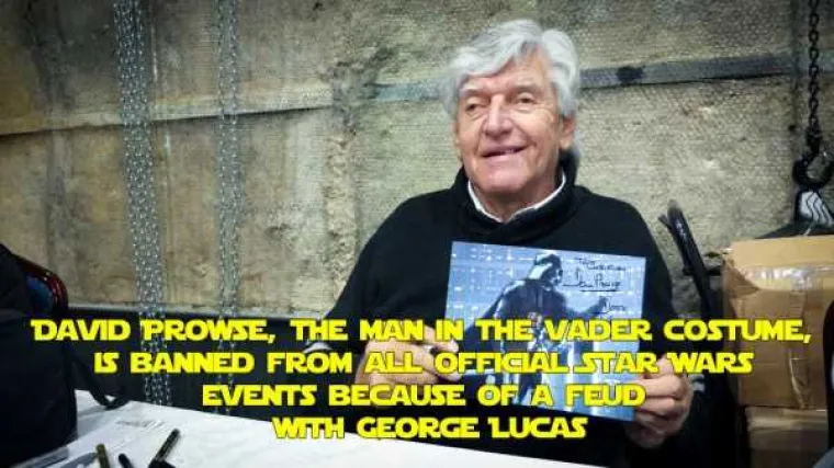 David Prowse, glumac ispod kostima Dartha Vadera, ne smije ići na službene Star Wars događaje jer je posvađan s Lucasom.