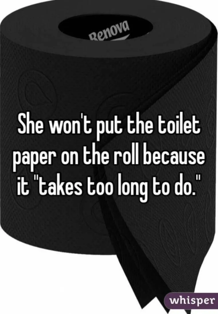 Ona ne želi promijeniti rolu toaletnog papira 'jer traje predugo'