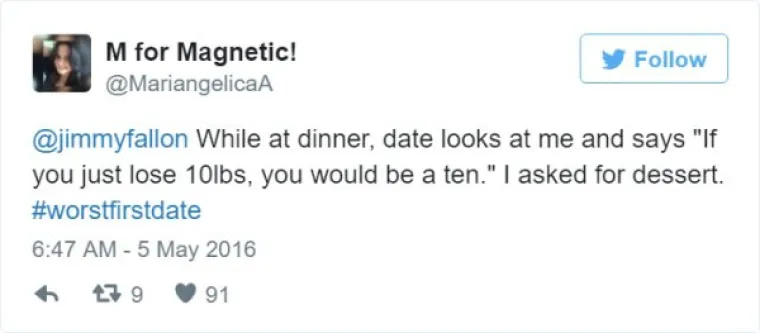 Na prvom spoju mi je rekao da bih bila čista desetka da izgubim 5 kila. Naručila sam desert.