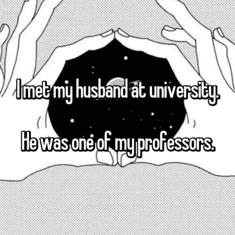 Upoznala sam svog muža na fakutletu... On je bio jedan od mojih profesora