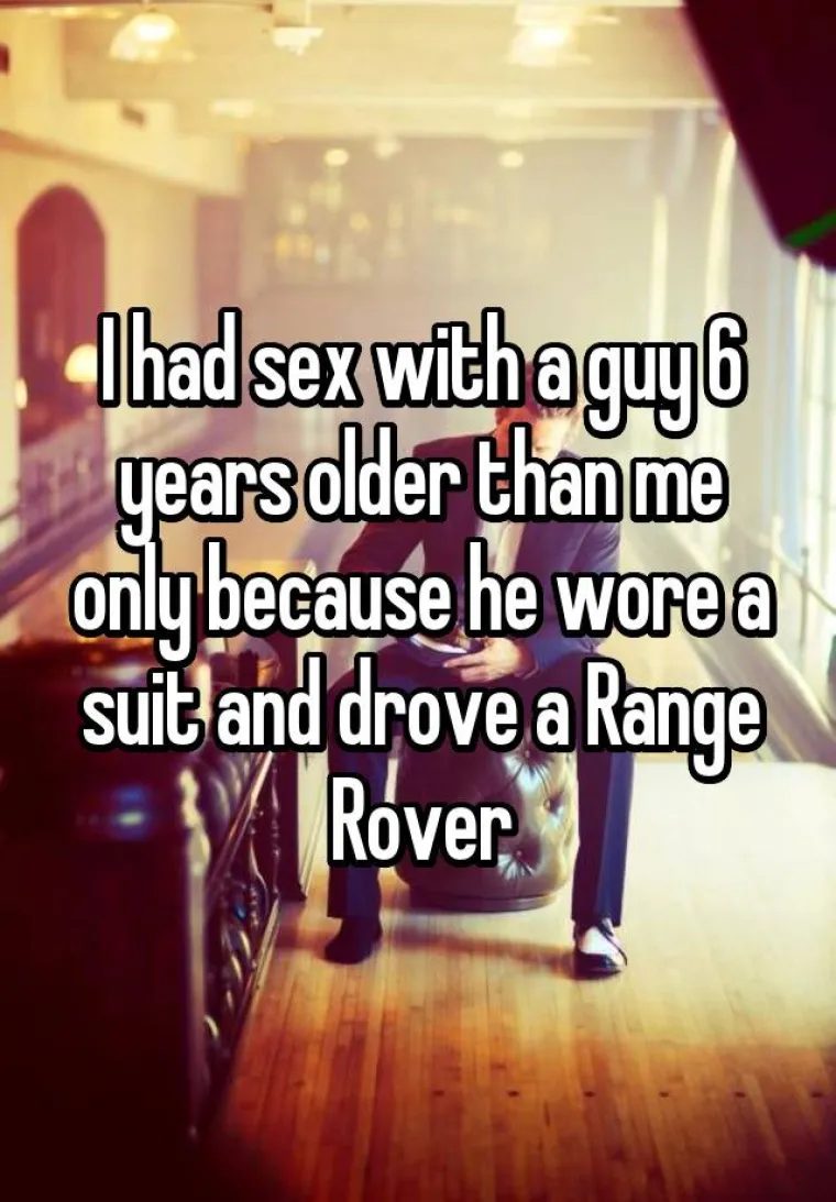 Poseksala sam se s puno starijim frajerom samo zato &scaron;to je nosio odijelo i vozio Range Rovera.