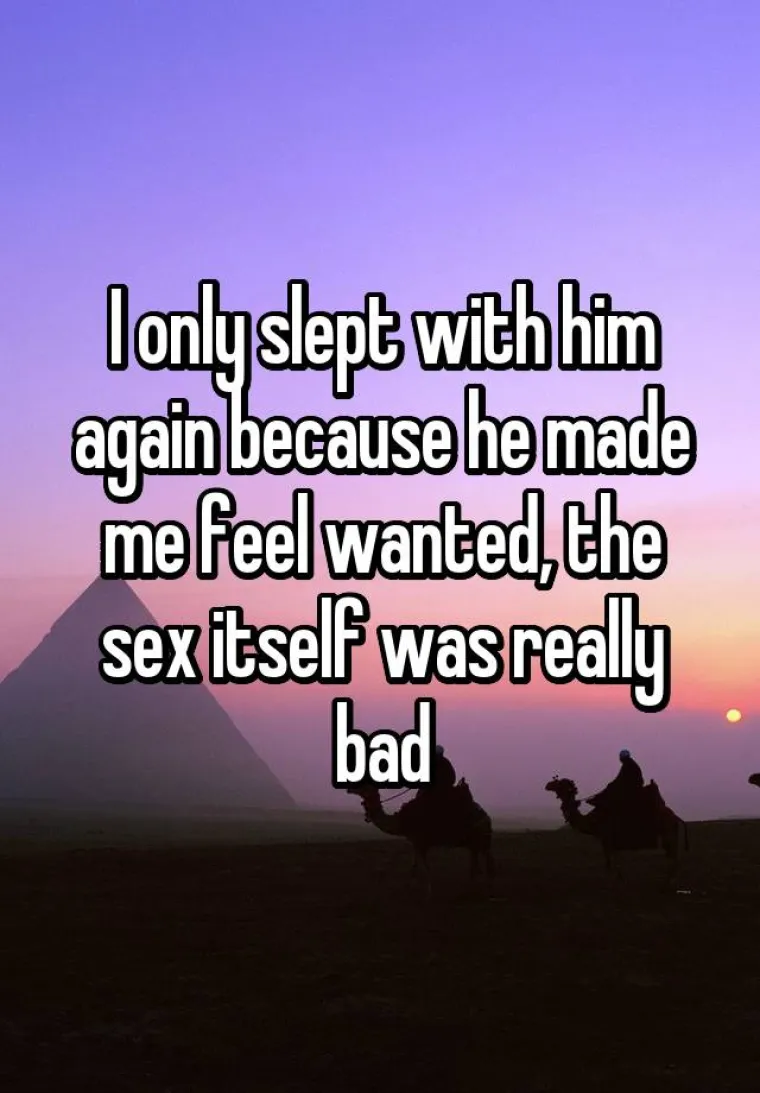 Spavala sam ponovno s njim samo zato &scaron;to sam se htjela osjećati željeno, seks je bio užasan.