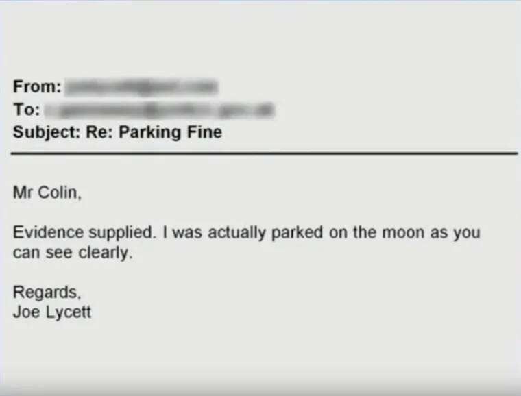 Joe im je odgovorio da nije mogao biti nepropisno parkiran jer je a autom bio na Mjesecu. Za to je imao i dokaz.