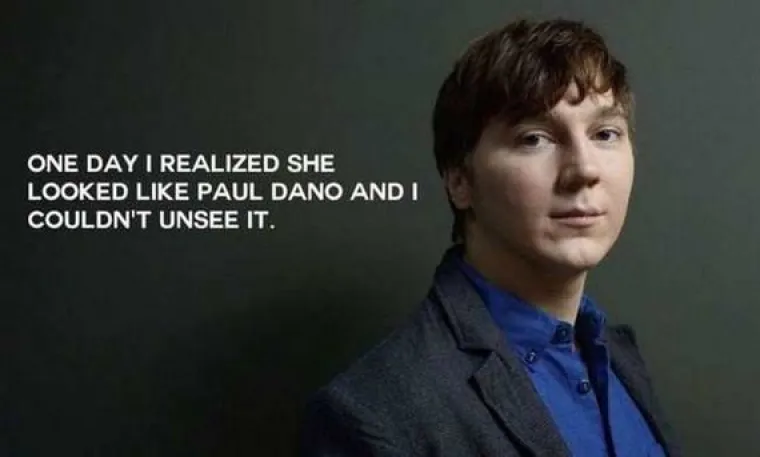 Jednog dana sam shvatila da izgleda kao glumac Paul Dano i nisam to vi&scaron;e mogla zaboraviti.