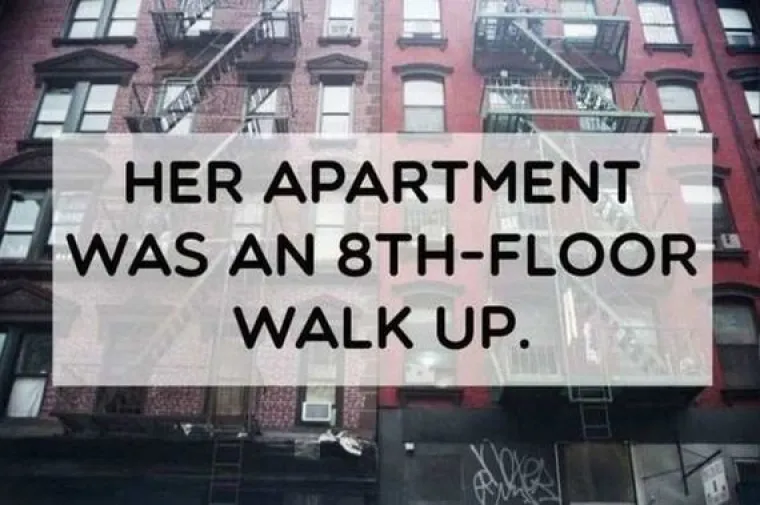 Živjela je na osmom katu zgrade bez dizala.
