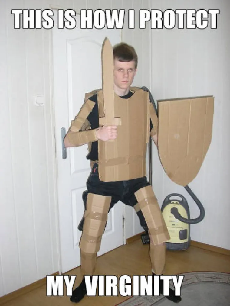 Mladići iz galerije odlučni su zauvijek zadržati svoje djevičanstvo, barem ako je suditi prema fotografijama koje objavljuju na društvenim mrežama. Oni su se naoružali do zuba i stali na branik svojeg djevičanstva, a njihova junačka zdanja svakako pogledajte u nastavku.