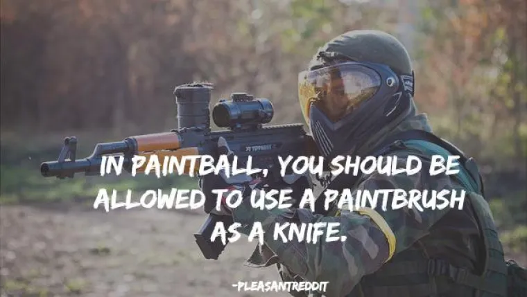 U paintballu, trebalo bi biti dopušteno koristiti kist kao nož