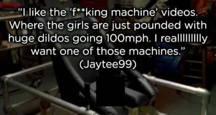 "Volim filmove sa strojem za seks, u kojima curu rastura golemi vibrator brzinom od 100 na sat. Jaaako želim jedan takav stroj"
