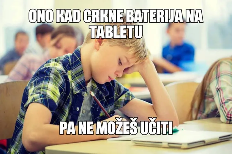 TOP 10 'muka' po reformi &scaron;kolstva iliti &scaron;to se događa kad nestane baterije na tabletu