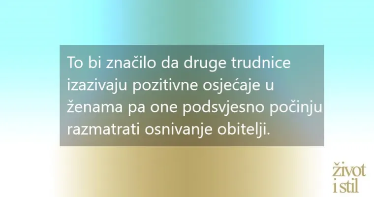 Odjednom su svi oko vas trudni? Znanost je otkrila o kojem se fenomenu radi