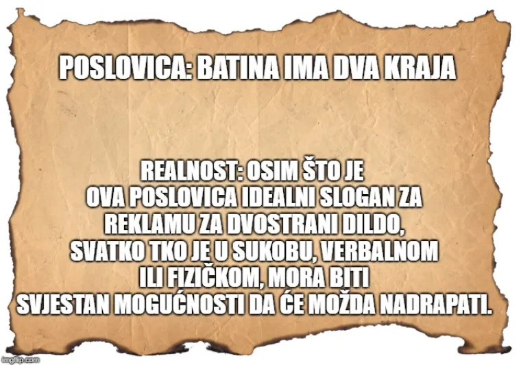 Da onaj koji drugome jamu kopa - sam u nju upada, Hrvati bi živjeli u rupama: Prava istina o narodnim izrekama, vol.1