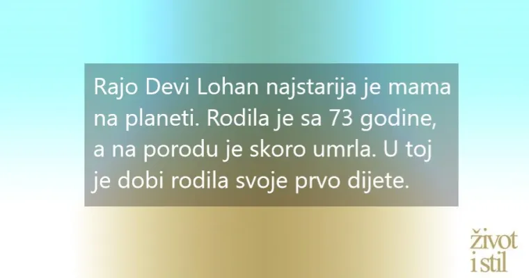 8 mama postavilo je rekorde koji dokazuju da je žensko tijelo čudo: od najteže trudnice do najstarije majke