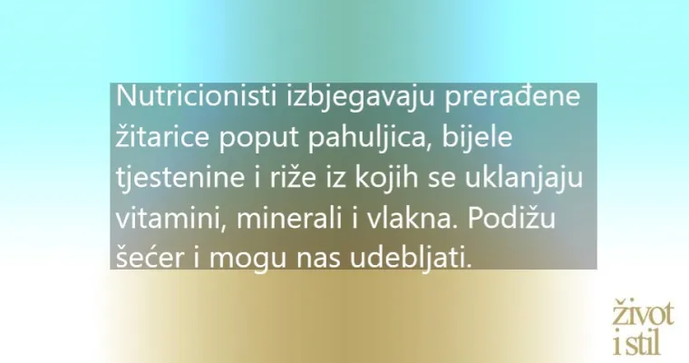 6 stvari koje nutricionisti nikada ne bi pojeli, a često su na na&scaron;em meniju