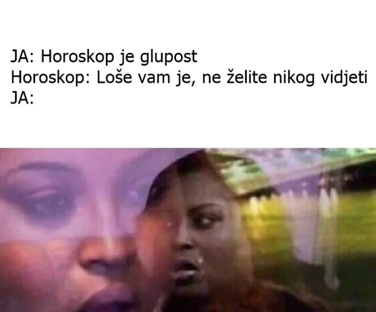 Ono kad vjeruje&scaron; u horoskop samo kad ti pa&scaron;e: 15 mema za prave 'ljubitelje' astrologije