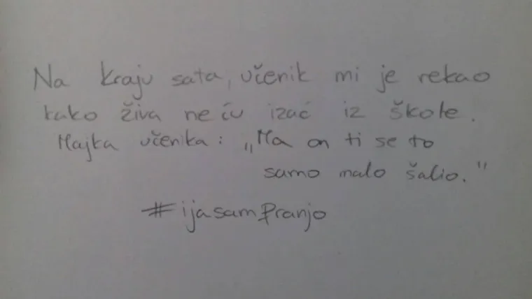 Pokret učitelja #ijasamfranjo: 'Učenik me naguravao i histerično vikao: "Mar&scaron; u p.m., jedi g...'