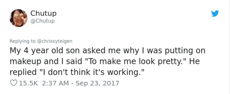 Moj 4-godi&scaron;njak me pitao za&scaron;to se &scaron;minkam i ja sam rekla - da bi izgledala lijepo. On mi je odgovorio: "Mislim da ti ne pomaže".