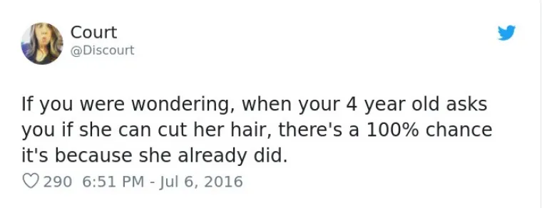 Ako vas je zanimalo, kad vas četverogodi&scaron;njakinja pita može li si odrezati kosu, &scaron;anse da je to već napravila su stopostotne.