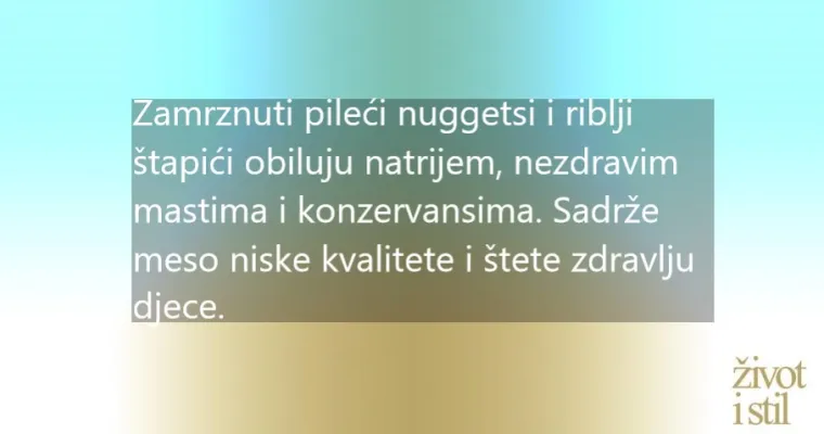 Donosimo namirnice koje nutricionisti ne daju svojoj djeci: ova hrana može uzokovati velike probleme