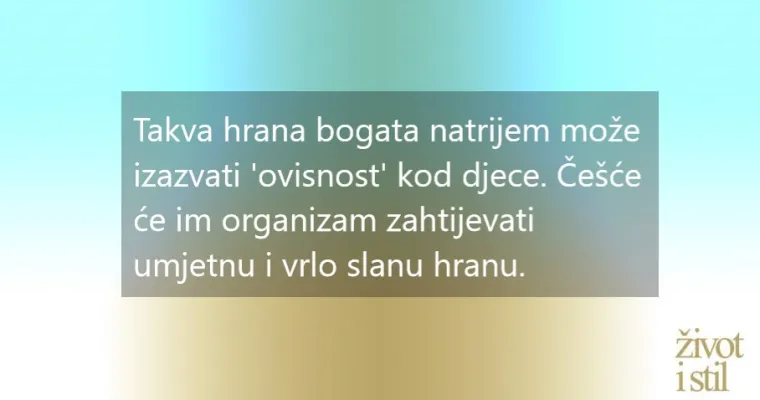Donosimo namirnice koje nutricionisti ne daju svojoj djeci: ova hrana može uzokovati velike probleme