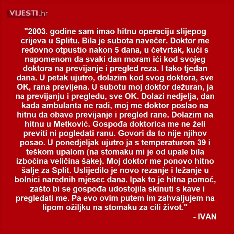 Ovi su va&scaron;e priče! 'Trpjela sam stra&scaron;ne bolove i pala u nesvijest. Na hitnoj su rekli da sam drogirana...'