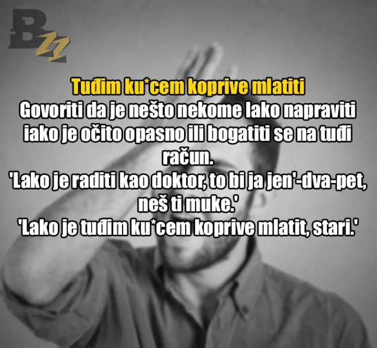 Uhljeb, mućko đu*re, fasovati: 30 fraza koje 'tuđi čovik nikad neće razumit'
