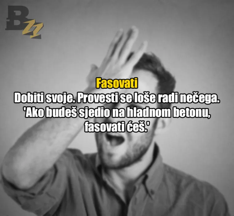 Uhljeb, mućko đu*re, fasovati: 30 fraza koje 'tuđi čovik nikad neće razumit'