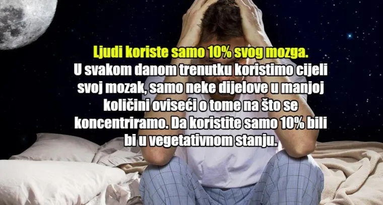 JO&Scaron; 20 urbanih mitova upitnog podrijetla: Da ljudi koriste samo 10 posto mozga, bili bi biljke!