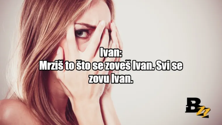 &Scaron;to tvoje ime ZAPRAVO govori o tebi?: TOP 20 primjera za najslasnija imena