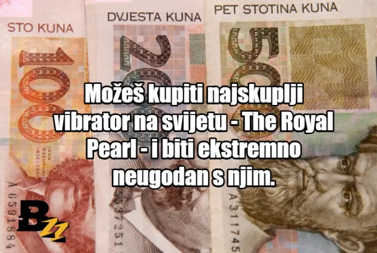 Plati nam i napi&scaron;emo članak o tebi: TOP 20 bizarluka kojih može&scaron; napraviti s milijun eura