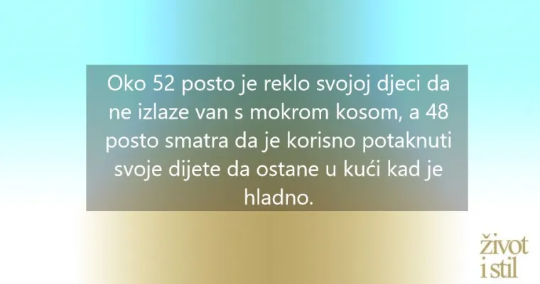Savjeti koje su svi roditelji čuli, a ne pomažu da se dijete ne razboli