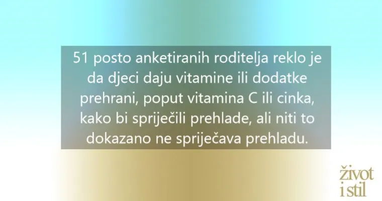 Savjeti koje su svi roditelji čuli, a ne pomažu da se dijete ne razboli