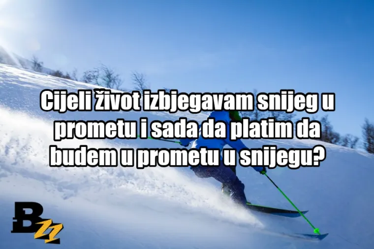 15 razloga za&scaron;to ni ove godine nismo i&scaron;li na skijanje (za nas - radničku klasu)