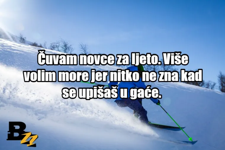 15 razloga za&scaron;to ni ove godine nismo i&scaron;li na skijanje (za nas - radničku klasu)