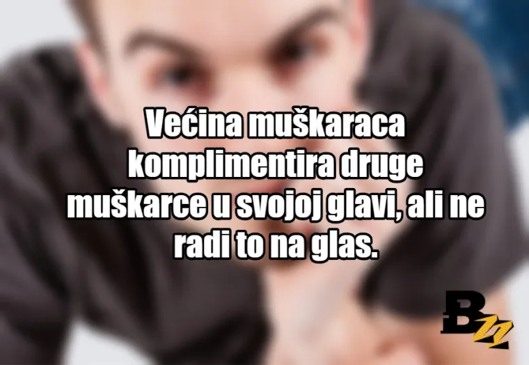TOP 20 stvari koje muškarci skrivaju kao zmija noge i koje vam NIKADA vam neće priznati
