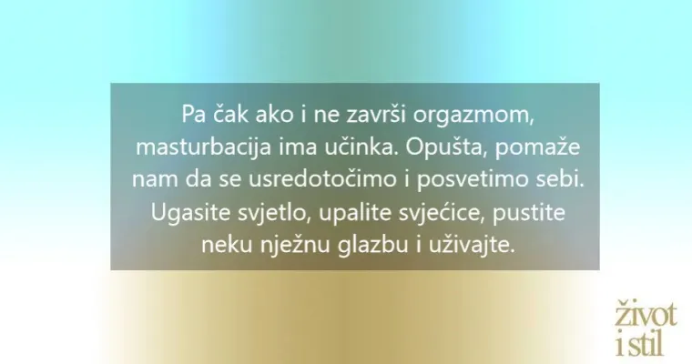 Evo za&scaron;to se masturbacija računa kao meditacija, čak i ako ne doživite orgazam
