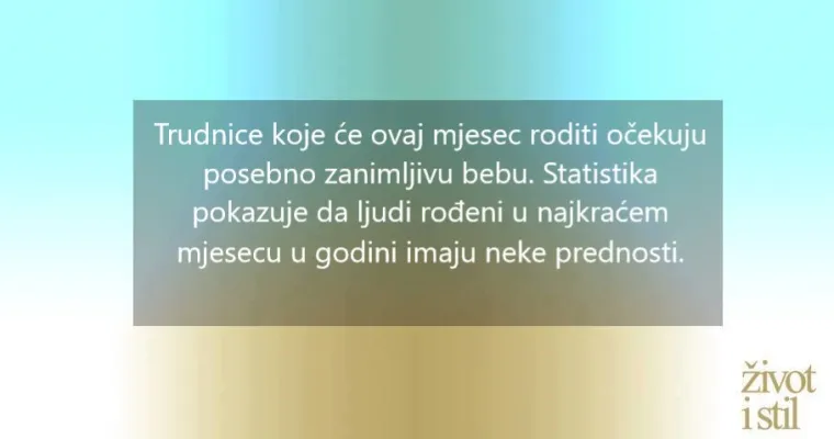 Šest razloga zašto su bebe rođene u veljači posebne