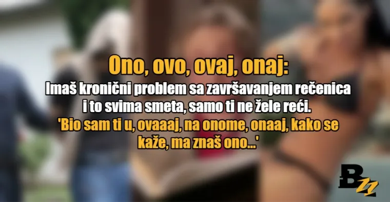 'Kak' se zove, mislim stvarno, znači dakle': Evo &scaron;to po&scaron;tapalice koje koristite govore o vama