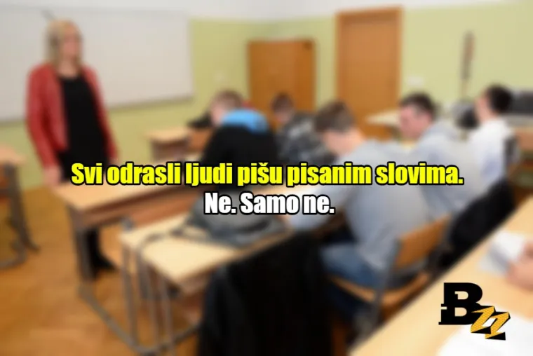 'Kada odrastete, pisati ćete pisanim slovima': 20 neistina kojih smo naučili u &scaron;koli