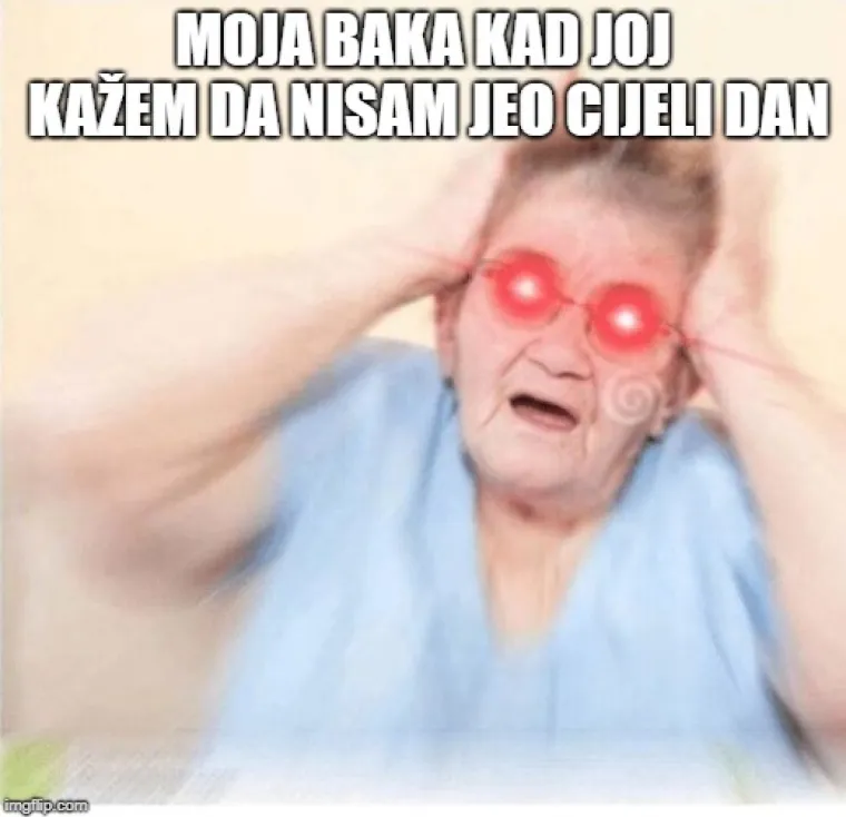 Ono kad nadrlja&scaron; jer si pojeo prije nego &scaron;to si do&scaron;ao njoj u posjetu: 15 mema koje slave na&scaron;e najdraže bake