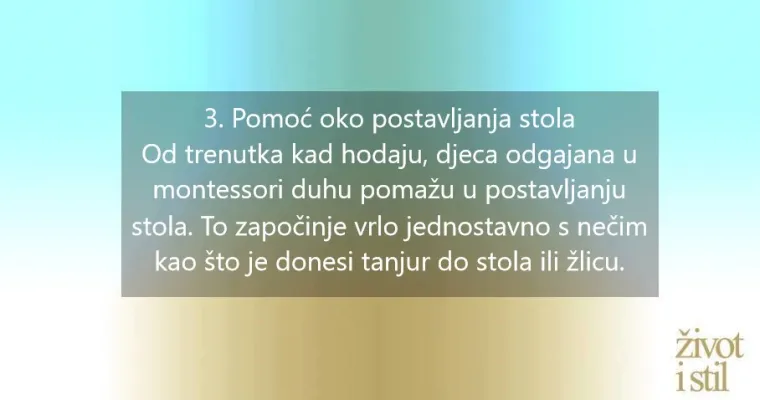 Montessori kod kuće: 10 zadataka koji će vam pomoći odgojiti samostalno dijete